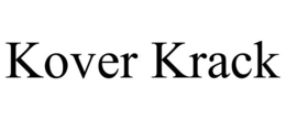 KOVER KRACK trademark