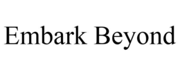 EMBARK BEYOND trademark