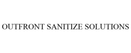OUTFRONT SANITIZE SOLUTIONS trademark