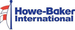 HOWE-BAKER INTERNATIONAL trademark
