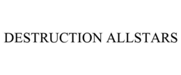 DESTRUCTION ALLSTARS trademark