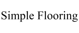 SIMPLE FLOORING trademark