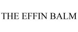 THE EFFIN BALM trademark