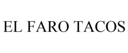 EL FARO TACOS trademark