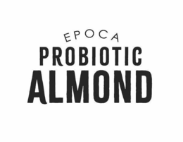 EPOCA PROBIOTIC ALMOND trademark