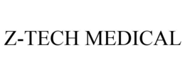 Z-TECH MEDICAL trademark