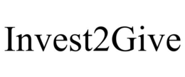INVEST2GIVE trademark