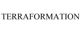 TERRAFORMATION trademark