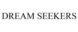 DREAM SEEKERS trademark