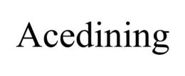 ACEDINING trademark