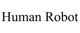 HUMAN ROBOT trademark