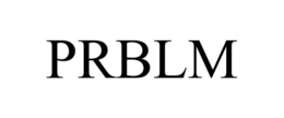PRBLM trademark