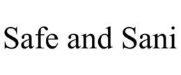 SAFE AND SANI trademark