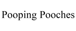 POOPING POOCHES trademark