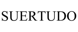 SUERTUDO trademark