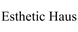ESTHETIC HAUS trademark