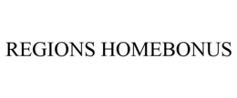 REGIONS HOMEBONUS trademark