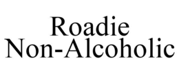 ROADIE NON-ALCOHOLIC trademark