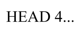 HEAD 4... trademark