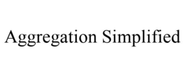 AGGREGATION SIMPLIFIED trademark