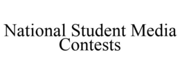 NATIONAL STUDENT MEDIA CONTESTS trademark