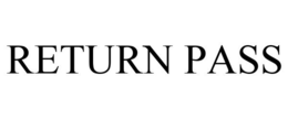 RETURN PASS trademark