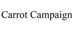CARROT CAMPAIGN trademark