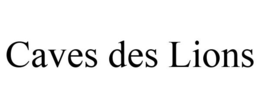 CAVES DES LIONS trademark