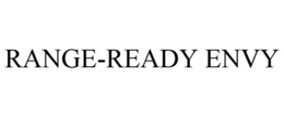 RANGE-READY ENVY trademark