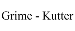 GRIME - KUTTER trademark