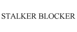 STALKER BLOCKER trademark