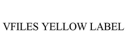 VFILES YELLOW LABEL trademark