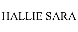 HALLIE SARA trademark