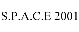 S.P.A.C.E 2001 trademark