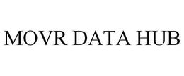 MOVR DATA HUB trademark