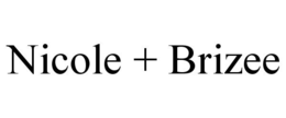 NICOLE + BRIZEE trademark