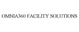 OMNIA360 FACILITY SOLUTIONS trademark