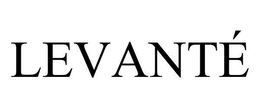 LEVANTÉ trademark