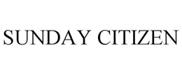 SUNDAY CITIZEN trademark