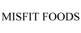 MISFIT FOODS trademark