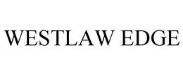 WESTLAW EDGE trademark