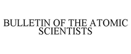 BULLETIN OF THE ATOMIC SCIENTISTS trademark