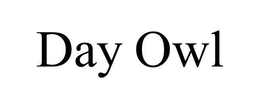DAY OWL trademark