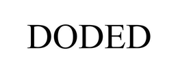 DODED trademark