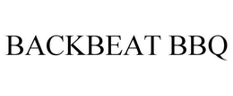 BACKBEAT BBQ trademark