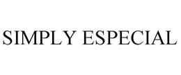 SIMPLY ESPECIAL trademark