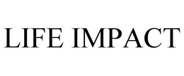 LIFE IMPACT trademark