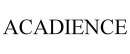 ACADIENCE trademark