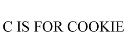 C IS FOR COOKIE trademark