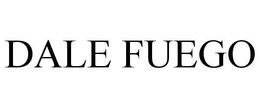 DALE FUEGO trademark